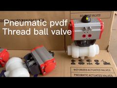 pneumatic PVDF thread ball valve